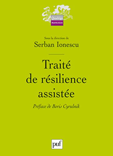 9782130579526: Trait de rsilience assiste: Prface de Boris Cyrulnik