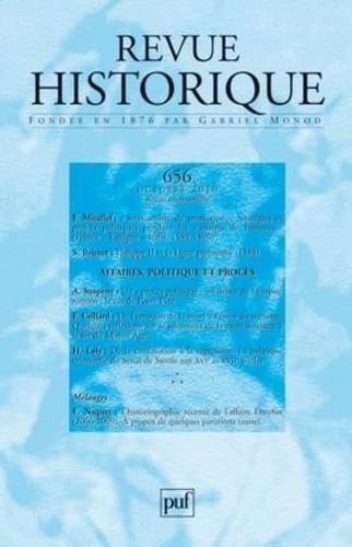 9782130579656: Revue historique 2010, n 656: Affaires, politique et procs