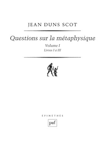 Beispielbild fr Questions sur la mtaphysique - Volume I (Livres I  III) zum Verkauf von Gallix