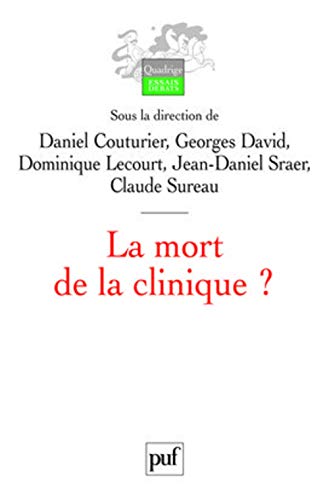 Beispielbild fr La mort de la clinique ? zum Verkauf von Revaluation Books