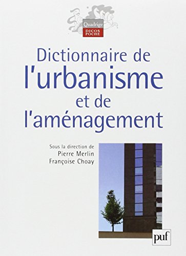 Beispielbild fr Dictionnaire de l'urbanisme et de l'amnagement zum Verkauf von Ammareal