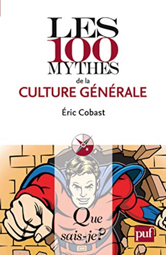 Stock image for Les 100 mythes de la culture gnrale for sale by Ammareal