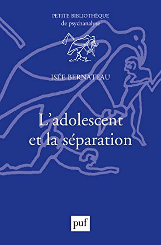 9782130581024: L'adolescent et la sparation