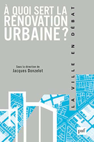 Beispielbild fr  quoi sert la rnovation urbaine ? zum Verkauf von Ammareal