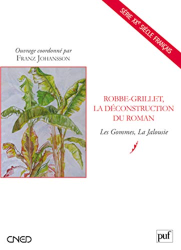 Beispielbild fr Robbe-Grillet. La Dconstruction du roman zum Verkauf von Ammareal