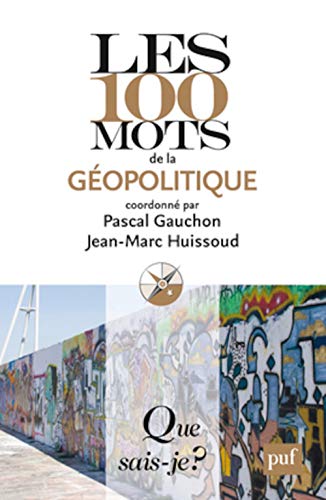 Beispielbild fr Les 100 Mots De La Gopolitique zum Verkauf von RECYCLIVRE