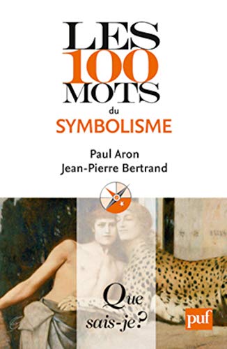 Stock image for Les 100 mots du symbolisme for sale by Ammareal