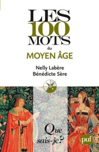 9782130582328: LES 100 MOTS DU MOYEN AGE QSJ 3890