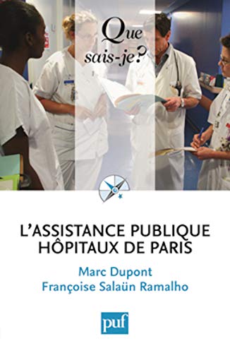 Beispielbild fr L'Assistance publique - hpitaux de Paris zum Verkauf von Ammareal