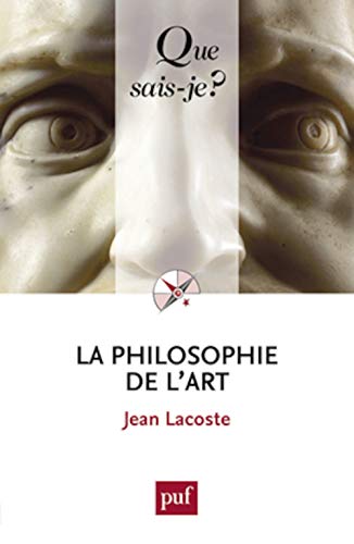 La philosophie de l'art (9782130582571) by Lacoste, Jean