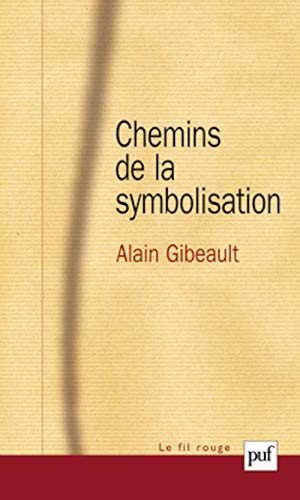 9782130583103: Chemins de la symbolisation