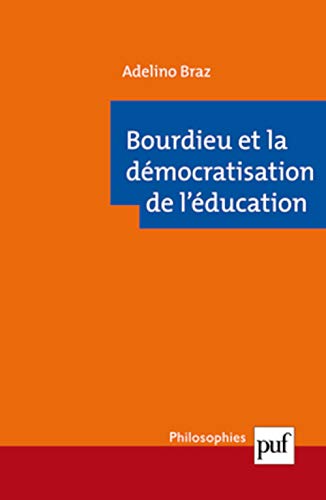 Beispielbild fr Bourdieu et la dmocratisation de l'ducation zum Verkauf von medimops