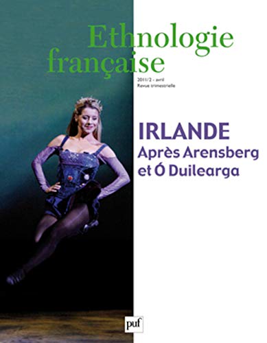 Ethnologie franÃ§aise 2011, nÂ° 2: Irlande (9782130584124) by Collectif