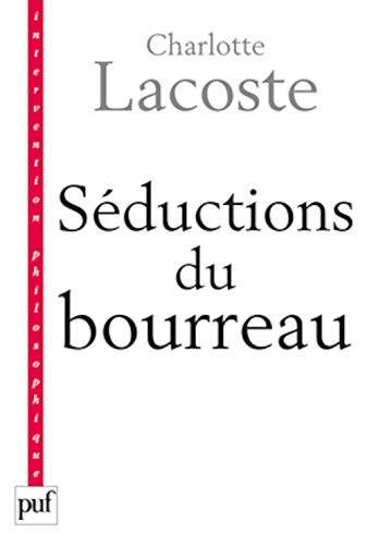 9782130584308: Sductions du bourreau: Ngation des victimes