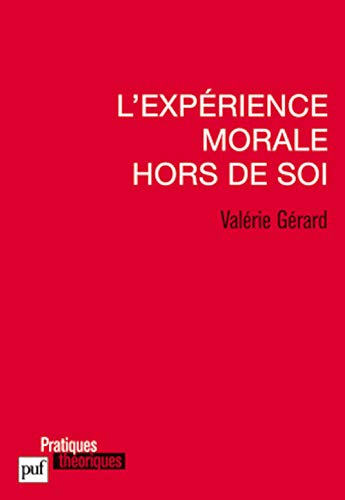 9782130584469: L'exprience morale hors de soi