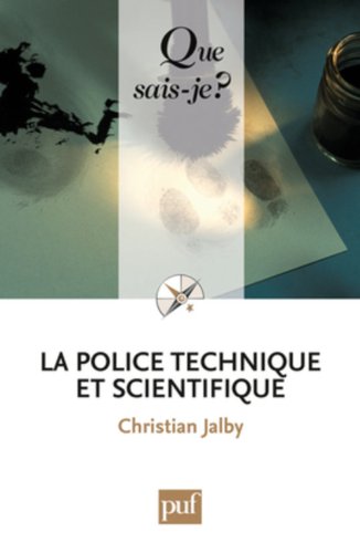 Beispielbild fr La police technique et scientifique zum Verkauf von Ammareal