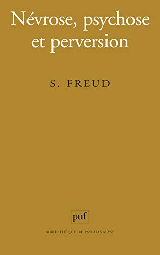 NÃ©vrose, psychose et perversion (9782130584803) by Freud, Sigmund