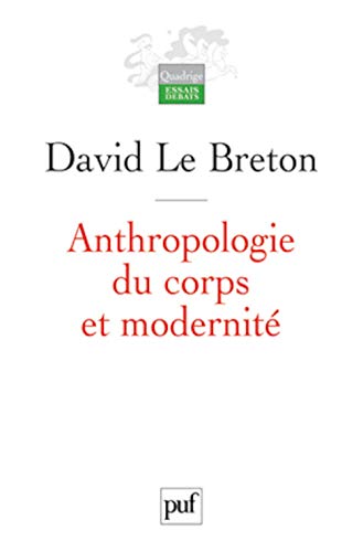 9782130585442: Anthropologie du corps et modernit