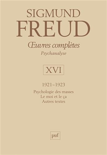 Beispielbild fr Oeuvres compltes Psychanalyse : Volume 16, 1921-1923, Psychologie des masses ; Le moi et le a ; Autres textes zum Verkauf von Revaluation Books