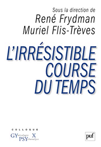 Stock image for L'irrsistible course du temps for sale by Ammareal