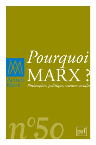 Stock image for Actuel Marx, N 50, deuxime seme : Pourquoi Marx ? : Philosophie, politique, sciences sociales for sale by Revaluation Books