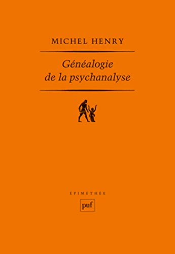 GÃ©nÃ©alogie de la psychanalyse: Le commencement perdu (9782130587941) by Henry, Michel