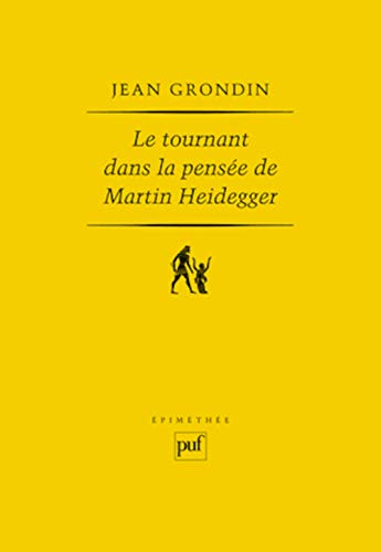 Beispielbild fr Le Tournant Dans La Pense De Martin Heidegger zum Verkauf von RECYCLIVRE