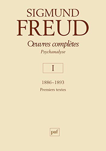 Beispielbild fr Oeuvres compltes : Psychanalyse Volume 1, 1886-1893 zum Verkauf von Revaluation Books