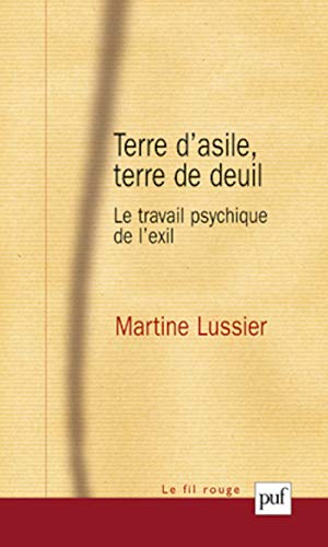 9782130589006: Terre d'asile, terre de deuil: Le travail psychique de l'exil