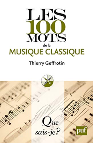 9782130589075: Les 100 mots de la musique classique: 3930