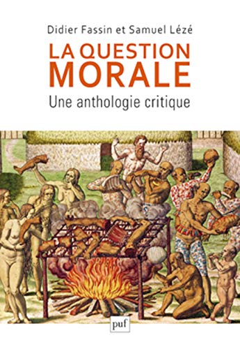 Stock image for La question morale : Une anthologie critique for sale by medimops