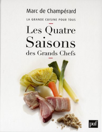 9782130589648: LES QUATRE SAISONS DES GRANDS CHEFS: LA GRANDE CUISINE POUR TOUS