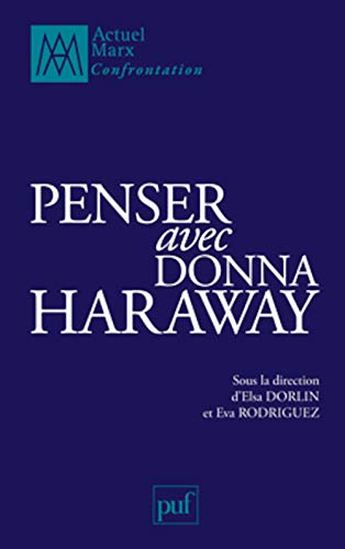 Imagen de archivo de Penser avec Donna Haraway a la venta por GF Books, Inc.