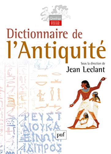 Dictionnaire de l'AntiquitÃ© (9782130589853) by [???]