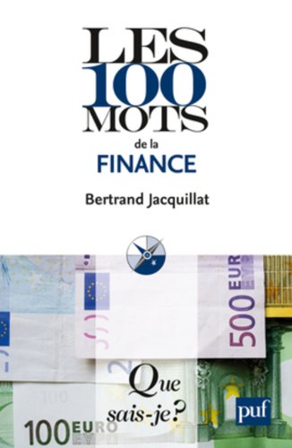 Beispielbild fr Les 100 mots de la finance zum Verkauf von Ammareal