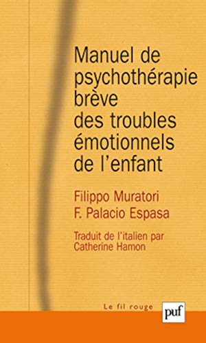 Stock image for Manuel de psychothrapie brve des troubles motionnels de l'enfant for sale by Librairie Th  la page