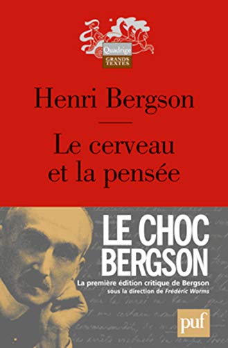 Le cerveau et la pensÃ©e (9782130590453) by Bergson, Henri