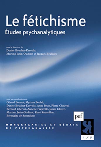 Beispielbild fr Le ftichisme: tudes psychanalytiques zum Verkauf von Ammareal