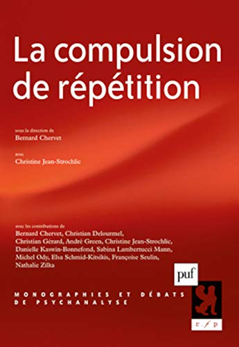 Beispielbild fr La compulsion de rptition zum Verkauf von Revaluation Books