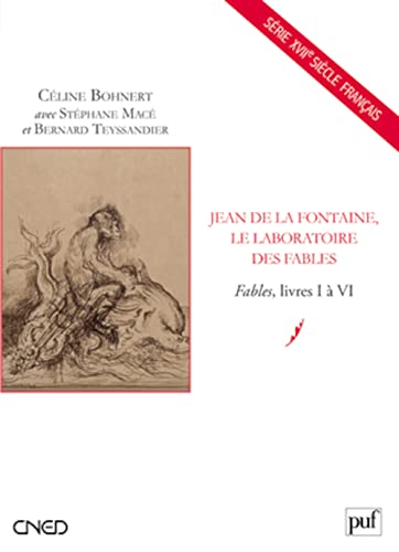 9782130591931: Jean de La Fontaine, le laboratoire des fables: Fables, Livres I  VI