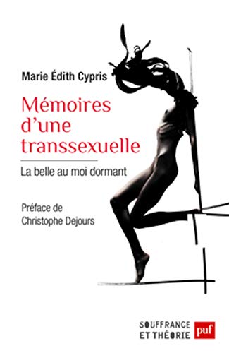 Stock image for Mmoires d'une transsexuelle. La belle au moi dormant for sale by medimops