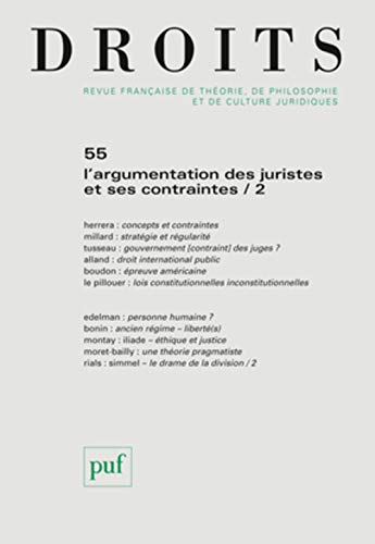 9782130593485: Droits 2012, n 55: L'argumentation des juristes et ses contraintes / 2