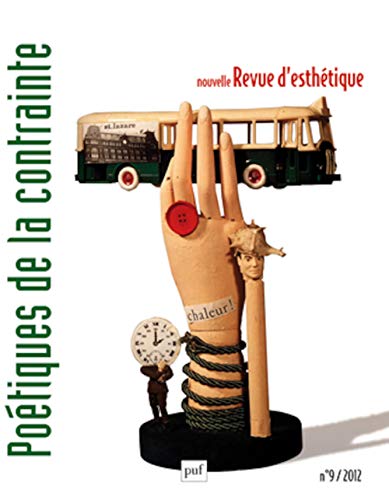 Stock image for Nouvelle revue d'esthtique 2012, n 9: Potiques de la contrainte for sale by Gallix