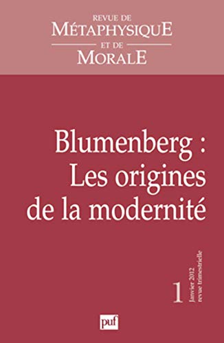 Imagen de archivo de Revue de Mtaphysique et de Morale, N 1, janvier 2012 : Blumenberg : Les origines de la modernit a la venta por Revaluation Books