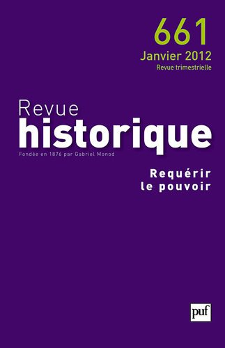 9782130593973: Revue historique 2012, n 661: Requrir le pouvoir