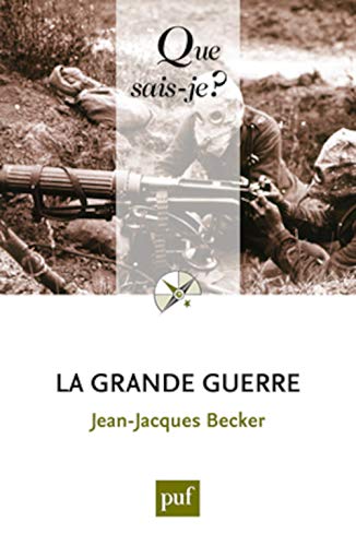 9782130594758: Grande guerre (2ed) qsj 326 (La)