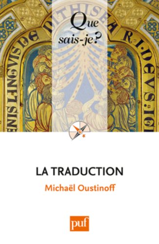 9782130594802: LA TRADUCTION (4ED) QSJ 3688 (QUE SAIS-JE ?)