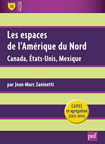 Beispielbild fr Les espaces de l'Amrique du Nord zum Verkauf von EPICERIE CULTURELLE