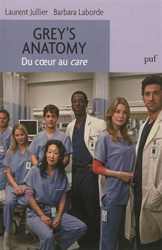 Imagen de archivo de Grey's Anatomy. Du coeur au care a la venta por Ammareal