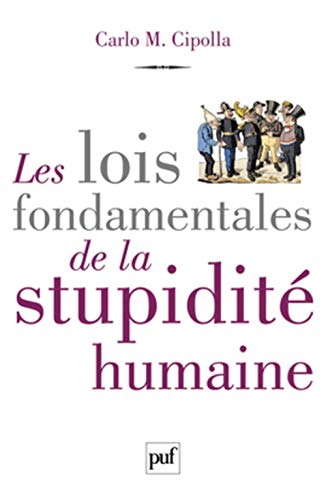 Stock image for Les lois fondamentales de la stupidit humaine for sale by WorldofBooks